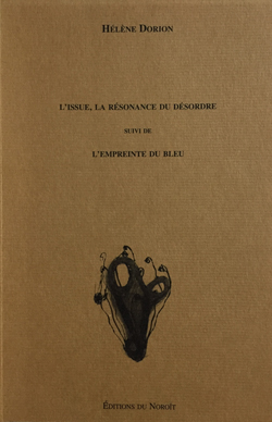 L'Issue, la résonance du désordre