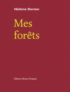 Mes Forêts Hélène Dorion